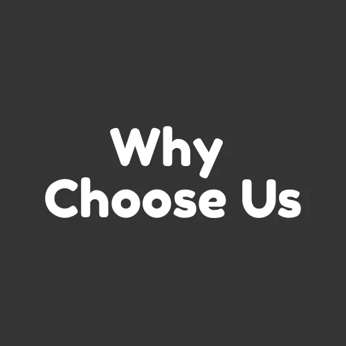 Why Choose Us